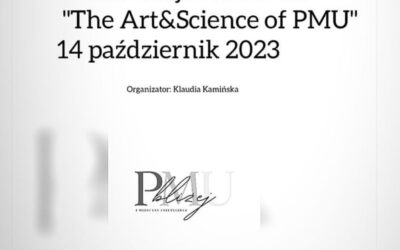 Konferencja Naukowa “The Art & Science of PMU” – 14.10.2023 r.